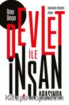 Devlet İle İnsan Arasında & Hatıralarla Yönetim Ahlakı
