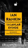 Yalanlar Evinde / Bir Dedektif John Rebus Polisiyesi 22