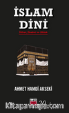 İslam Dini  İtikat, İbadet ve Ahlak