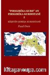 “Pirsgirêka Kurd” an Pirsgirêka Kurdistanê 2