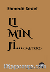 Li Min jî (Me Too)