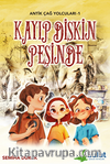 Antik Çağ Yolcuları - 1 -  Kayıp Diskin Peşinde
