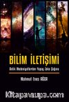 Bilim İletişimi & Antik Medeniyetlerden Yapay Zeka Çağına