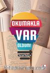 Okumakla Var Oldum!