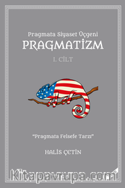 Pragmata Siyaset Üçgeni Pragmatizm (1. Cilt)