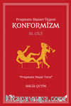 Pragmata Siyaset Üçgeni Konformizm (Cilt 3)
