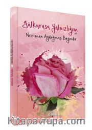 Gül Kurusu Yalnızlığım