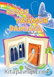 Siz Hiç Koşan Yağmur Damlası Gördünüz mü?