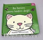 Bu Benim Yavru Kedim Değil… / Dokun-Hisset 