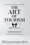 The Art Of Tourism & Turizm Sanatı