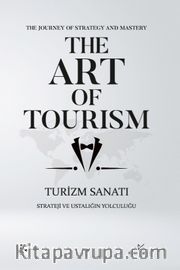 The Art Of Tourism <br /> Turizm Sanatı