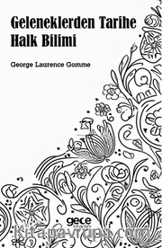 Geleneklerden Tarihe Halk Bilimi
