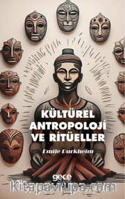 Kültürel Antropoloji ve Ritüeller