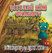 Çitleri Kim Onardı?