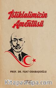 İstiklalimizin Amentüsü