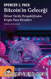 Bitcoin’in Geleceği / İktisat Tarihi Perspektifinden Kripto Para Birimleri