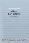 Altını Ben Çizdim