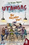 Utangaç : Bir Hayalim Var
