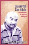 Gıyasettin Sim Kitabı & Yarım Kalmış Bir Dostluk Hikayesi 