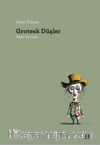 Grotesk Düşler