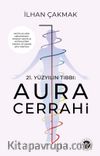 21.Yüzyılın Tıbbı: Aura Cerrahi