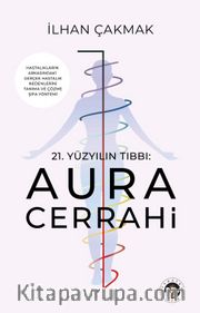 21.Yüzyılın Tıbbı: Aura Cerrahi