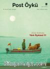 Post Öykü İki Aylık Öykü Dergisi Sayı: 63 Mart-Nisan 2025