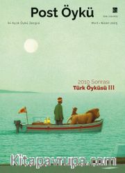 Post Öykü İki Aylık Öykü Dergisi Sayı: 63 Mart-Nisan 2025