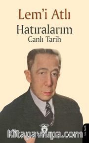 Hatıralarım Canlı Tarih