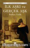 İlk Aşkı ve Gerçek Aşk