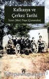 Kafkasya ve Çerkez Tarihi