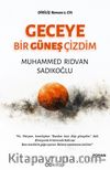 Geceye Bir Güneş Çizdim