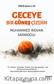 Geceye Bir Güneş Çizdim