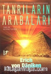 Tanrıların Arabaları <br /> Tanrı Bir Astronot Muydu?