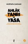 Ahlak, Tanrı ve Yasa & Din-Ahlak İlişkisi Bağlamında İlahi Emir ve Doğal Yasa Teorileri