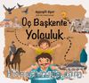 Üç Başkente Yolculuk