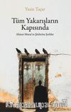 Tüm Yakarışların Kapısında & Ahmet Murat’ın Şiirlerine Şerhler