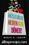 Müşteriler Neden Geri Döner ?