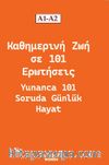 Yunanca 101 Soruda Günlük Hayat / A1-A2
