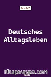 Deutsches Alltagsleben A1-A2