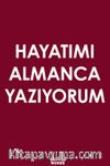 Hayatımı Almanca Yazıyorum