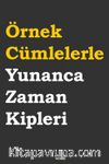 Örnek Cümlelerle Yunanca Zaman Kipleri