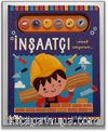 İnşaatçı Olmak İstiyorum / Işıklı ve Sesli Pencereli Kitabım