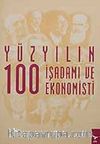 Yüzyılın 100 İşadamı ve Ekonomisti