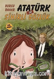 Atatürk ve Sihirli Gözlük 