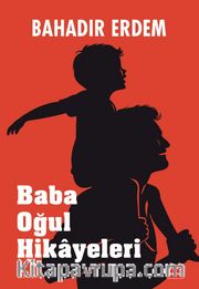 Baba Oğul Hikayeleri