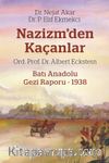 Nazizm’den Kaçanlar & Batı Anadolu Gezi Raporu 1938