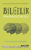 Bilgelik Paradoksu & Beyniniz Yaşlandıkça Zihniniz Nasıl Güçlenir?