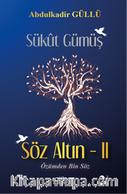Sükût Gümüş Söz Altın 2