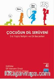 Çocuğun Dil Serüveni <br /> 0-6 Yaşta İletişim ve Dil Becerileri